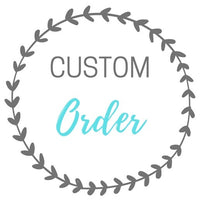 Custom Order for Kylee